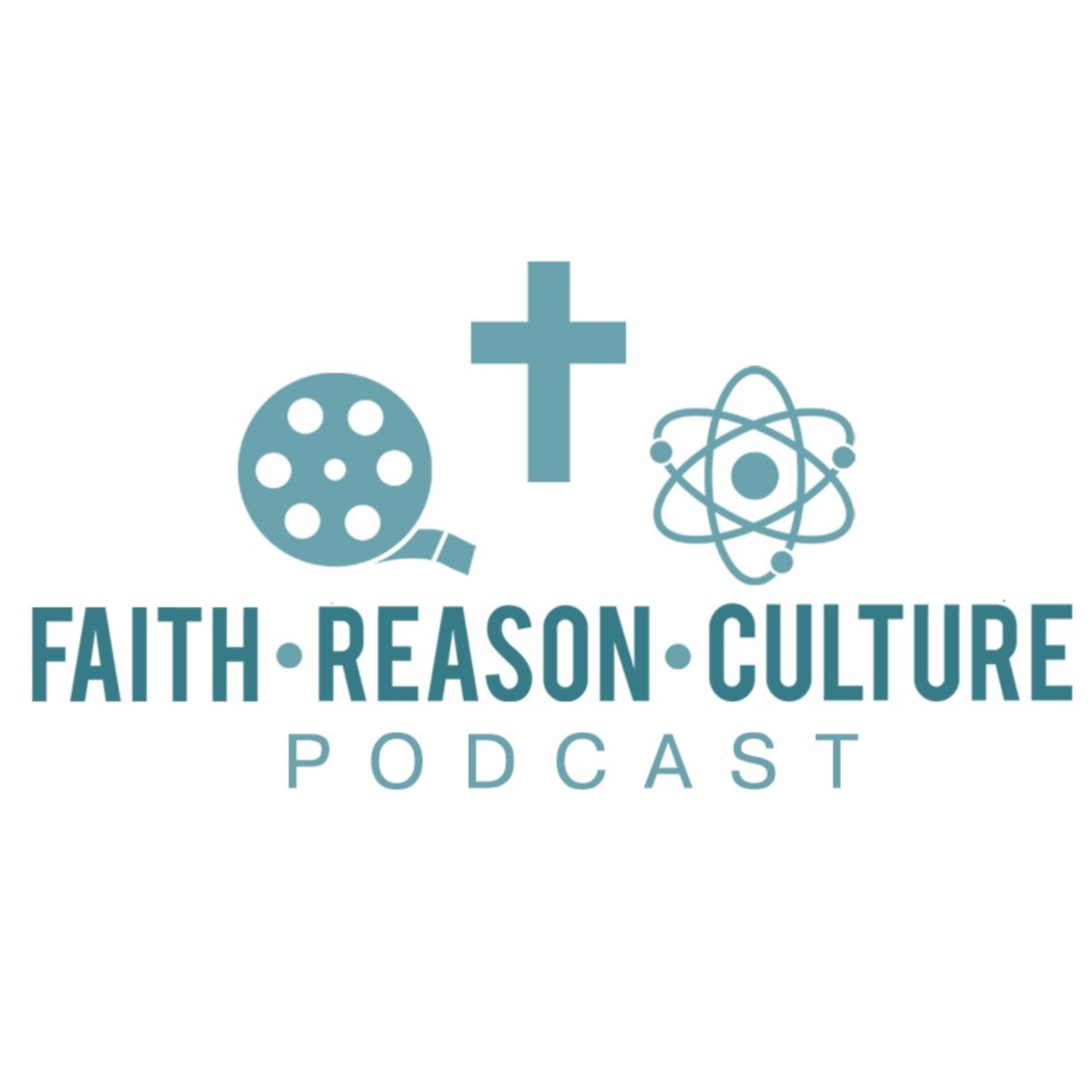 Faith - Reason - Culture Podcast